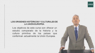 Presentación de Los Orígenes Históricos y Culturales de la Unión Europea